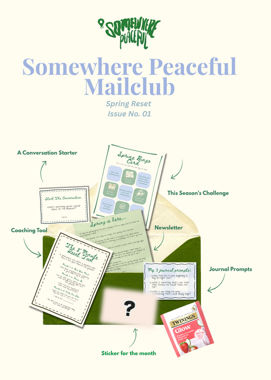 Somewhere Peaceful Mail Club : Spring Reset Issue No. 01